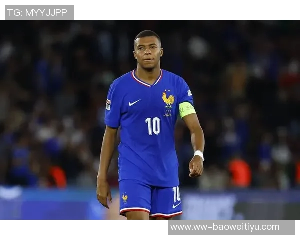 姆巴佩坚定表态出战世预赛身体状态良好重视球队出线胜于个人进球